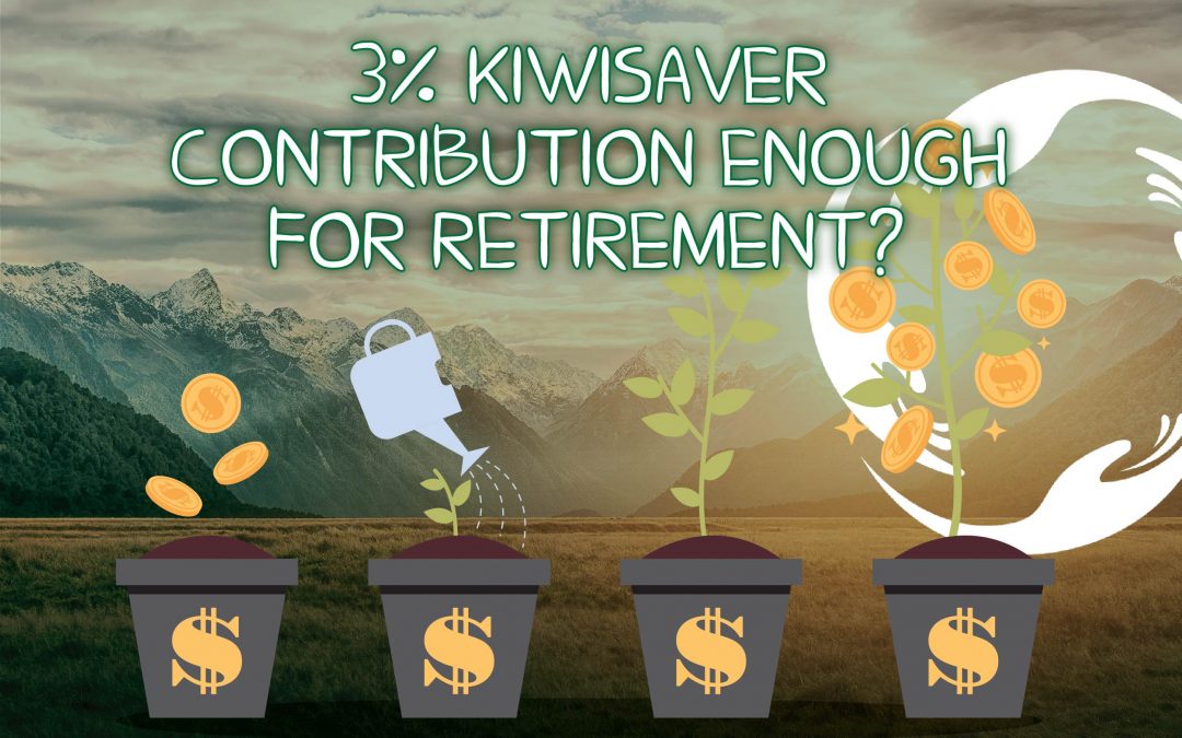 Is 3% KiwiSaver Contribution Enough to Fund Your Retirement?